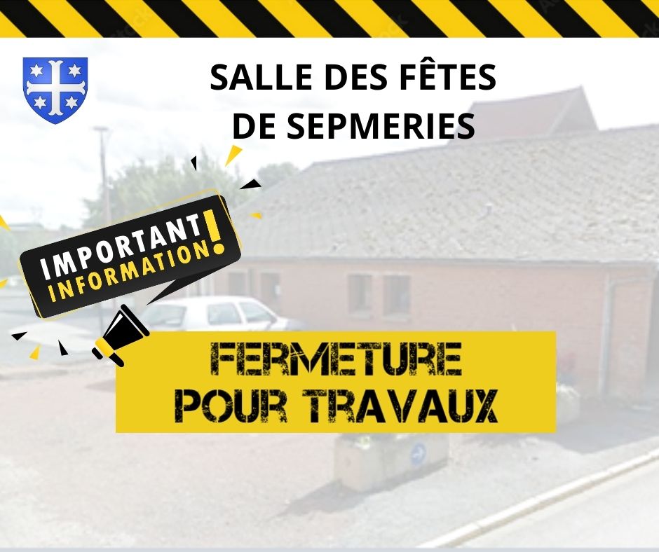 FERMETURE SALLE DES FÊTES